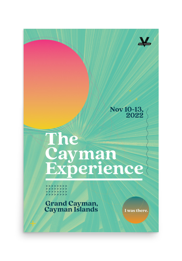 Real Vision: The Cayman Experience 2022 Poster (I WAS THERE)