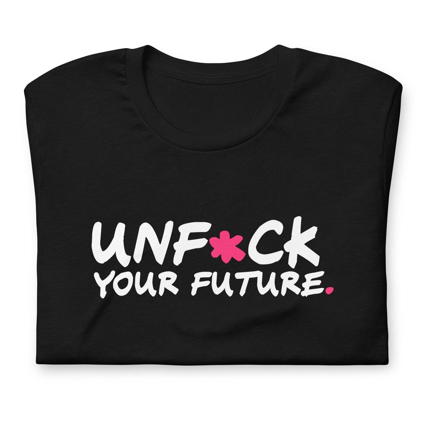 Unf*ck Your Future Black Tee
